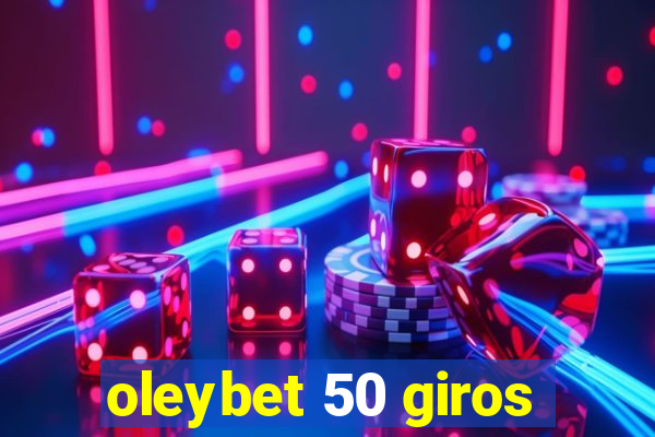 oleybet 50 giros